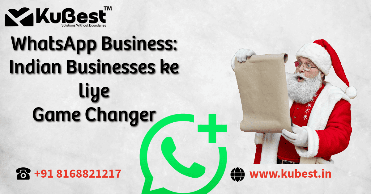 WhatsApp Business: Indian Businesses ke liye Game Changer (Complete Hinglish Guide)