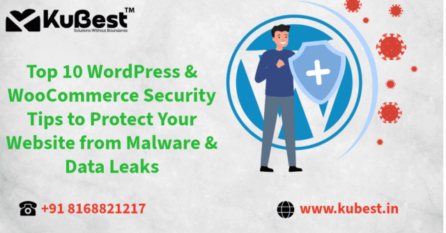 Top 10 WordPress & WooCommerce Security Tips to Protect Your Website from Malware & Data Leaks