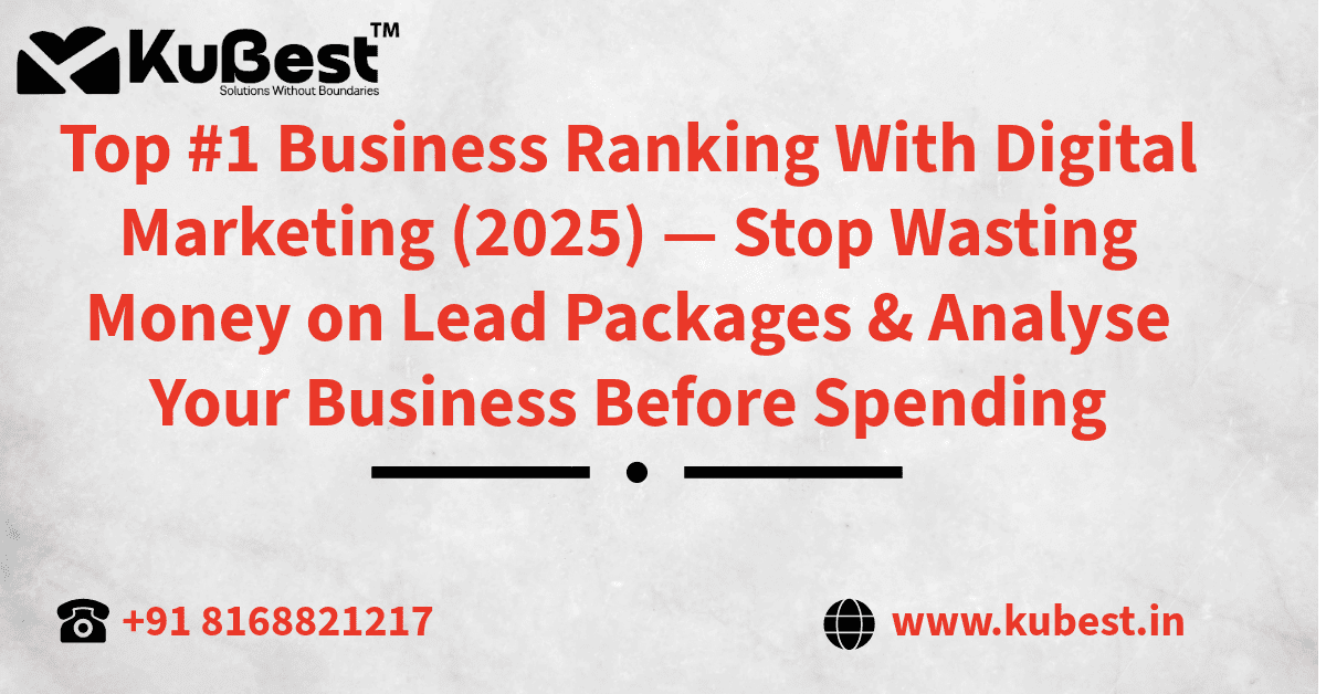 Top #1 Business Ranking With Digital Marketing (2025) — Stop Wasting Money on Lead Packages & Analyse Your Business Before Spending