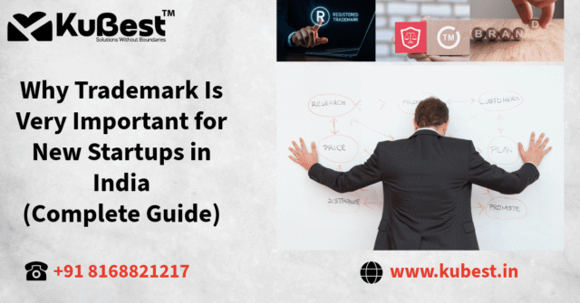 Why Trademark Is Very Important for New Startups in India (Complete Guide)